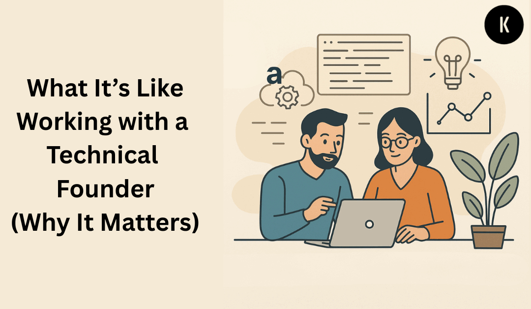 What It’s Like Working With a Technical Founder | CTO-for-Hire Insight